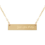 Love You More Bar Necklace