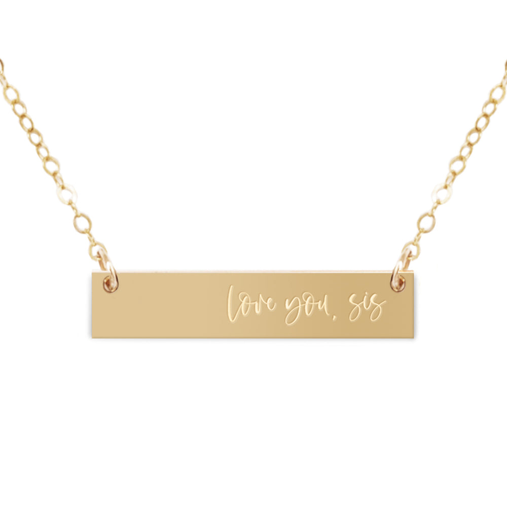 Love You, Sis Bar Necklace